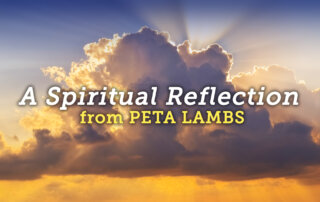 large cloud with ray of sunlight and A Spiritual Reflection from PETA LAMBS in text